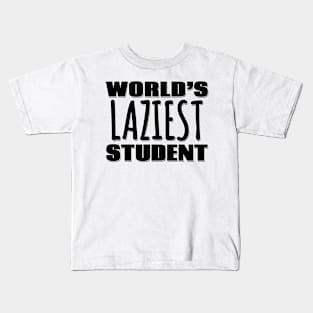 World's Laziest Student Kids T-Shirt